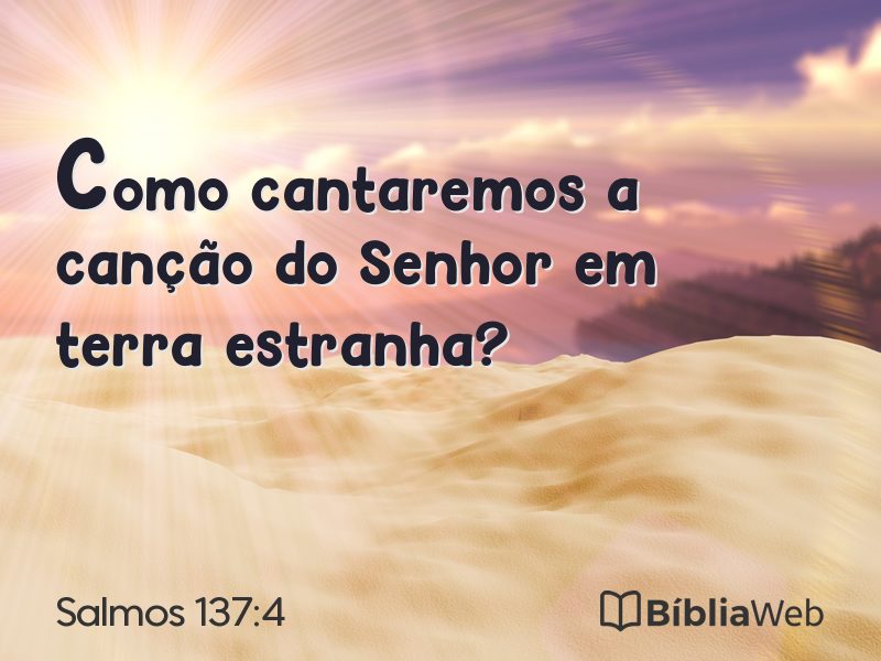 Salmos 137:4 em imagem para compartilhar