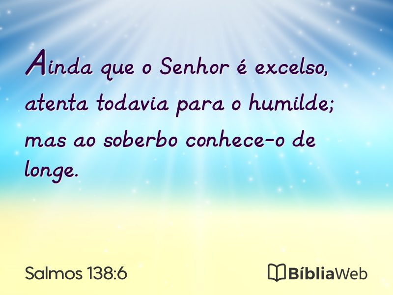 Salmos 138:6 em imagem para compartilhar