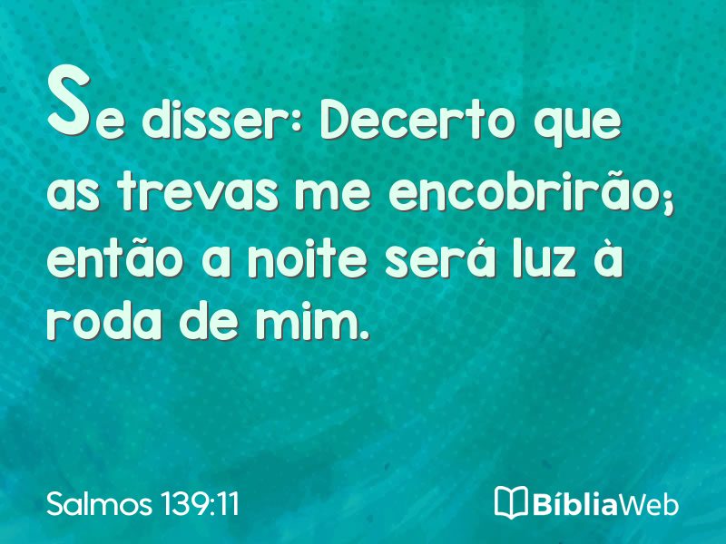 Salmos 139:11 em imagem para compartilhar