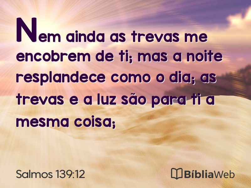 Salmos 139:12 em imagem para compartilhar