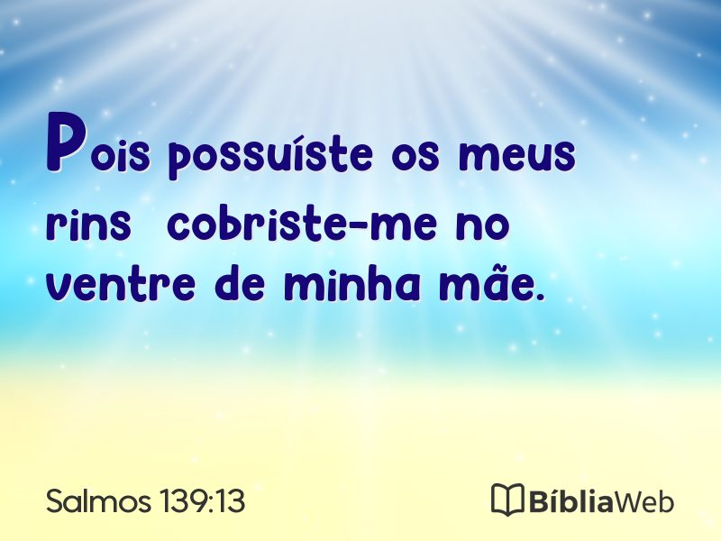 Salmos 139:13 em imagem para compartilhar