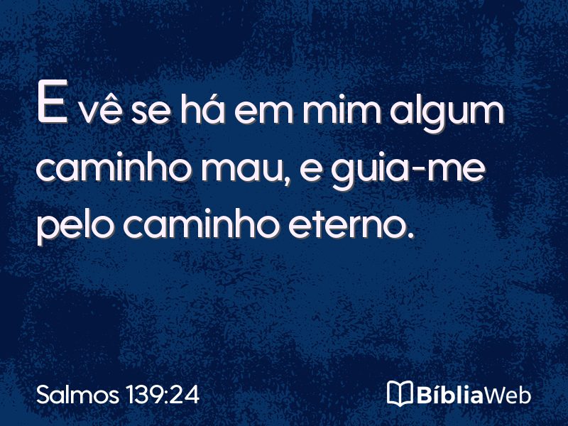 Salmos 139:24 em imagem para compartilhar