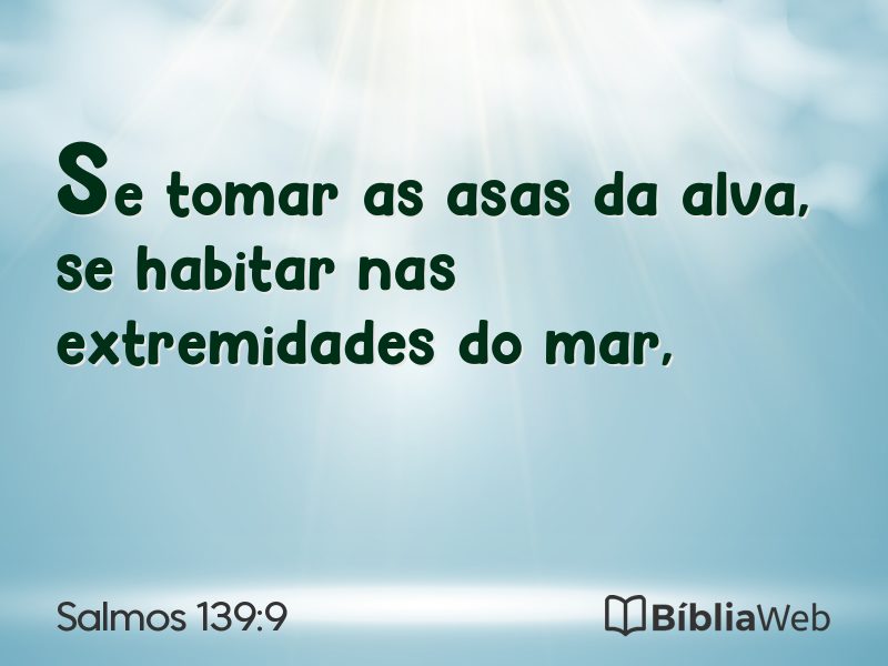 Salmos 139:9 em imagem para compartilhar