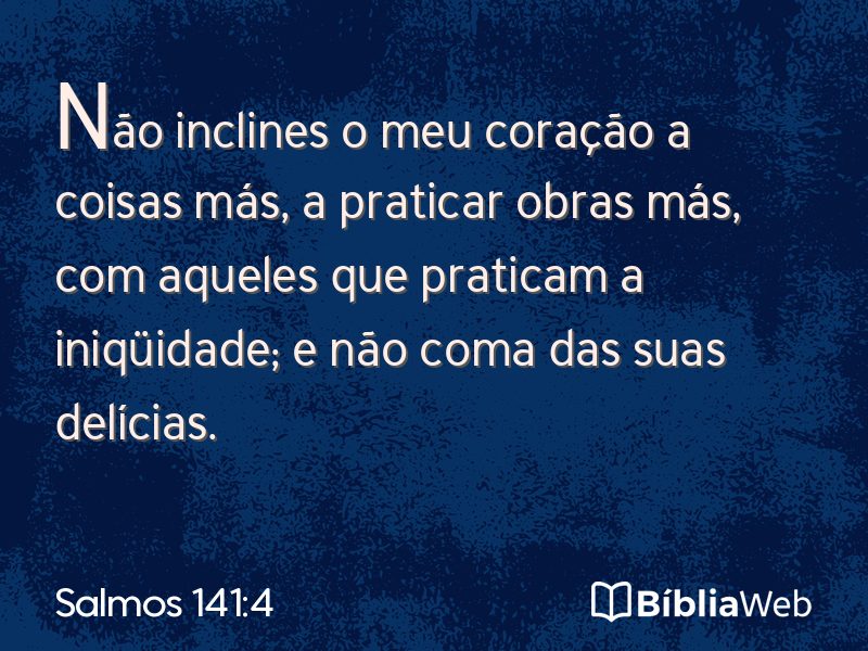 Salmos 141:4 em imagem para compartilhar