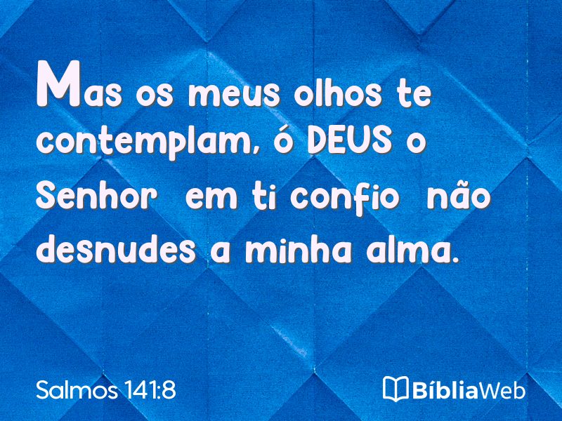 Salmos 141:8 em imagem para compartilhar