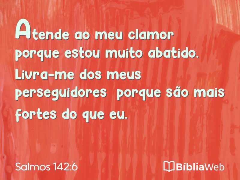 Salmos 142:6 em imagem para compartilhar