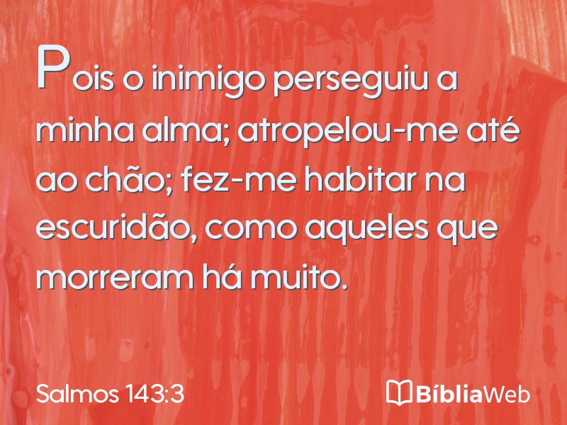 Salmos 143:3 em imagem para compartilhar