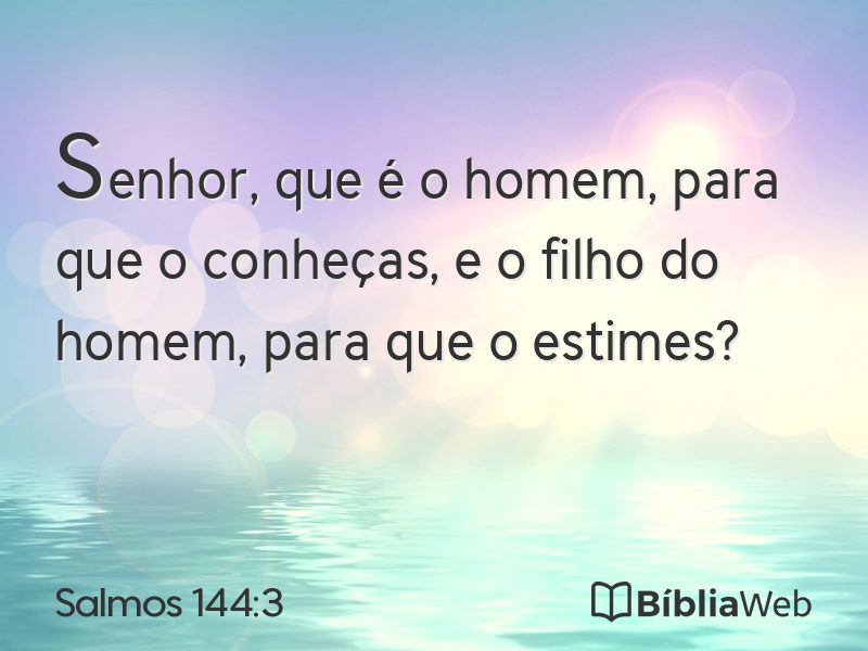 Salmos 144:3 em imagem para compartilhar