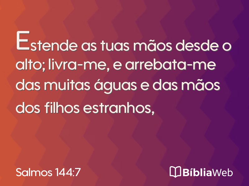 Salmos 144:7 em imagem para compartilhar