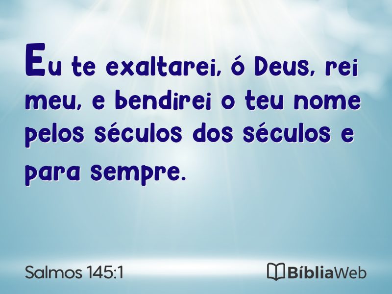 Salmos 145:1 em imagem para compartilhar