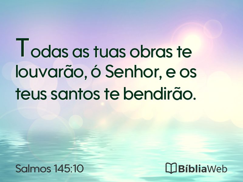 Salmos 145:10 em imagem para compartilhar