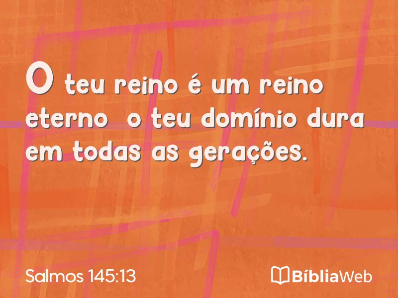 Salmos 145:13 em imagem para compartilhar