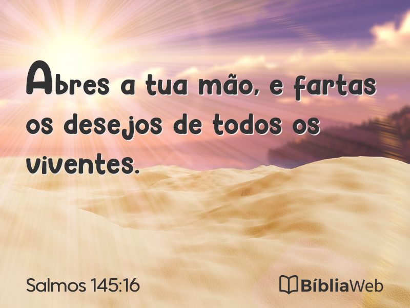Salmos 145:16 em imagem para compartilhar