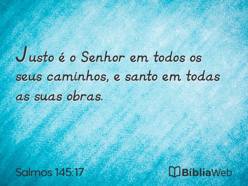 Salmos 145:17 em imagem para compartilhar