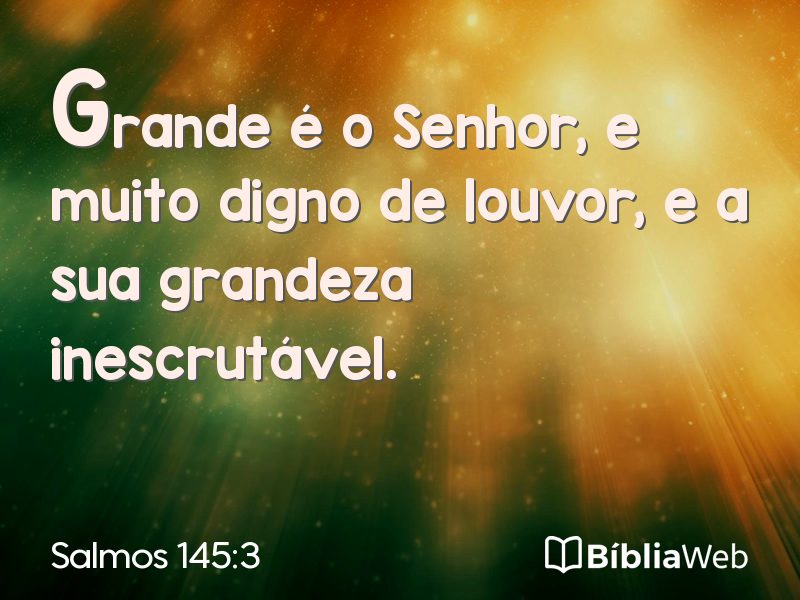 Salmos 145:3 em imagem para compartilhar