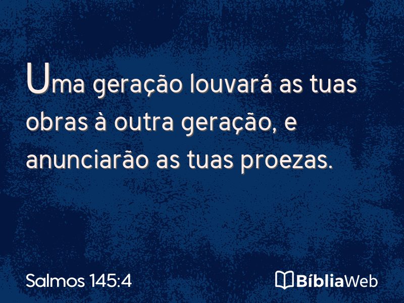 Salmos 145:4 em imagem para compartilhar