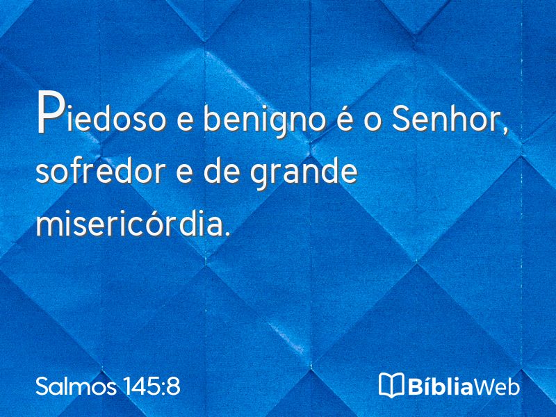 Salmos 145:8 em imagem para compartilhar