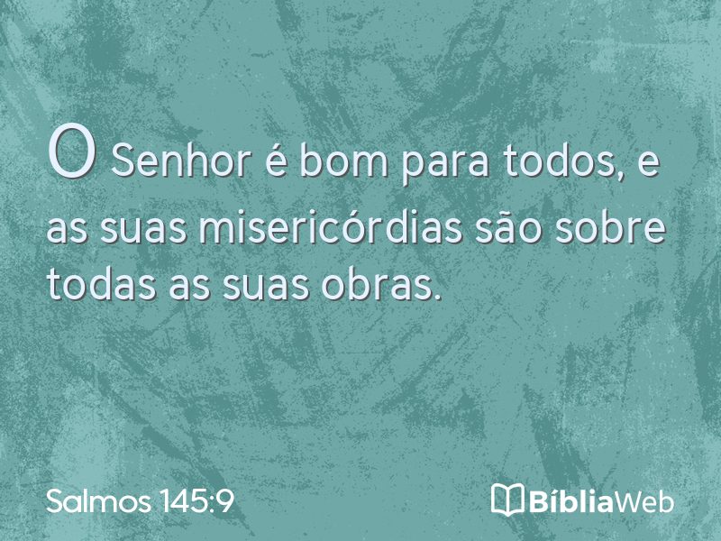 Salmos 145:9 em imagem para compartilhar