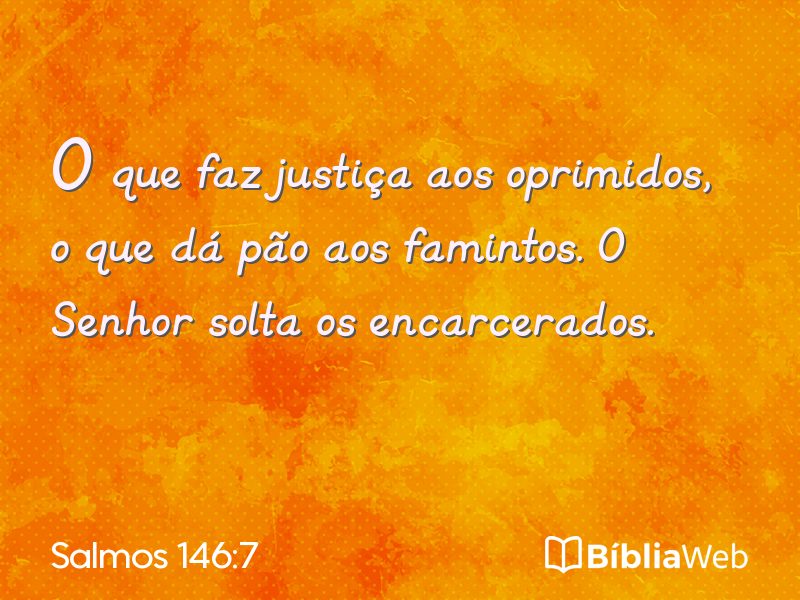 Salmos 146:7 em imagem para compartilhar