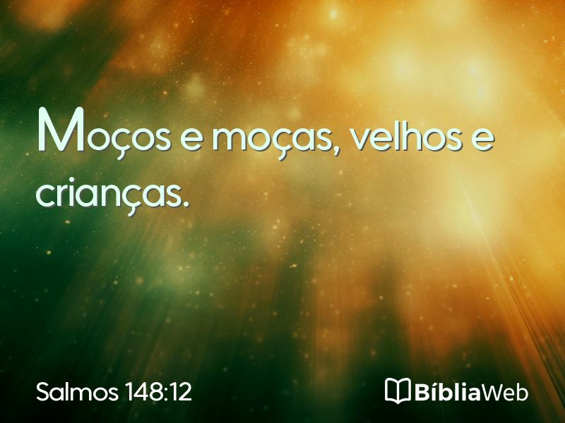 Salmos 148:12 em imagem para compartilhar