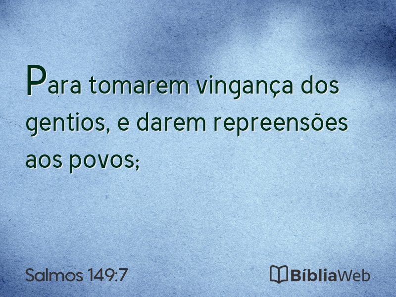 Salmos 149:7 em imagem para compartilhar