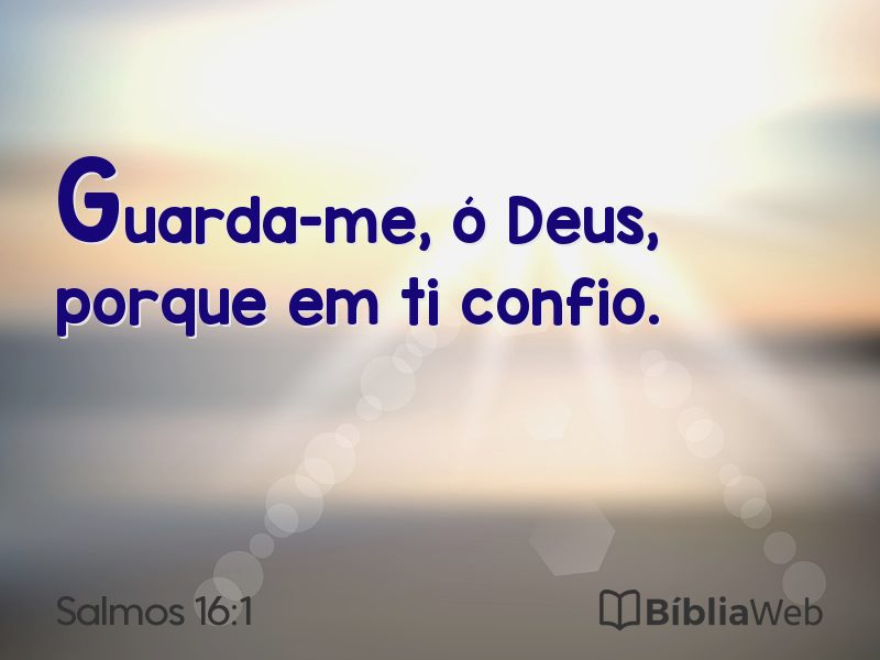 Salmos 16:1 em imagem para compartilhar