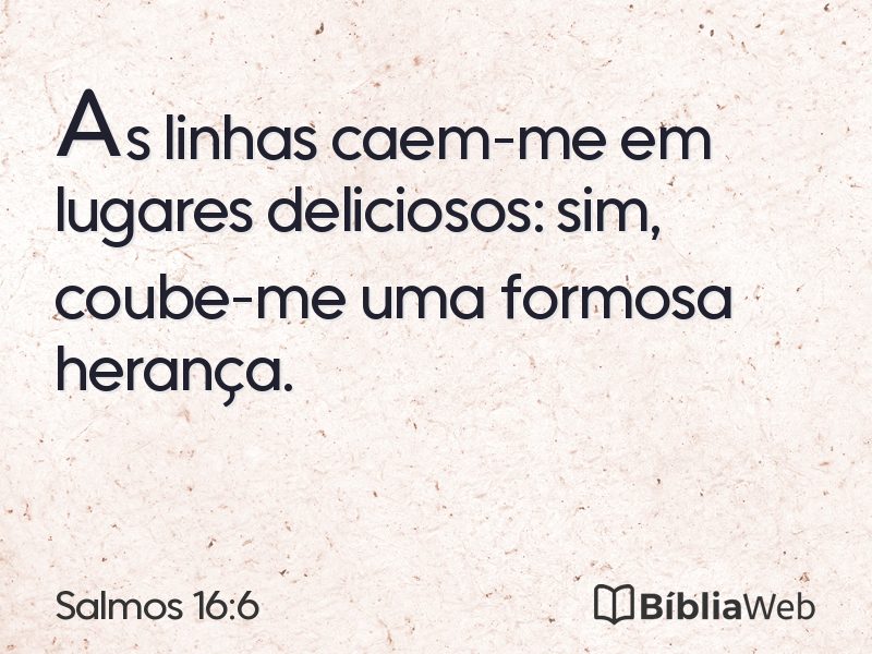 Salmos 16:6 em imagem para compartilhar