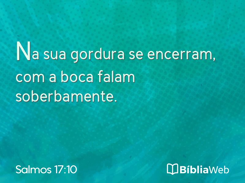 Salmos 17:10 em imagem para compartilhar