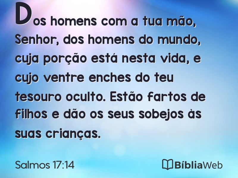 Salmos 17:14 em imagem para compartilhar