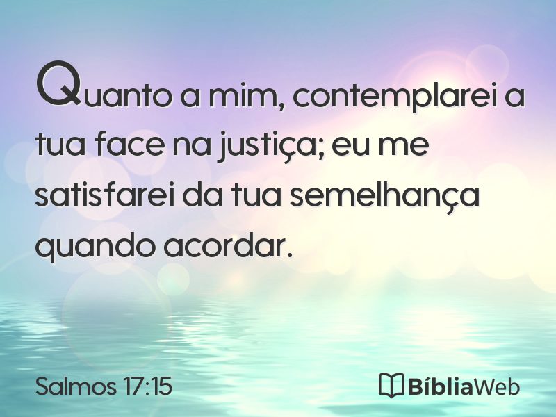 Salmos 17:15 em imagem para compartilhar