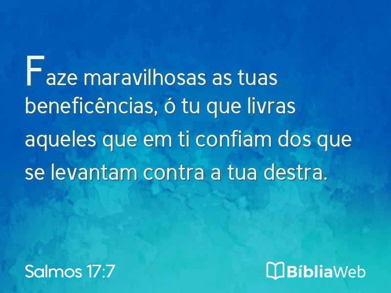Salmos 17:7 em imagem para compartilhar