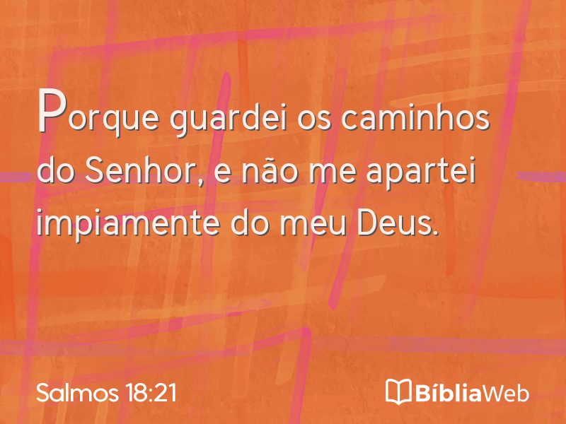 Salmos 18:21 em imagem para compartilhar