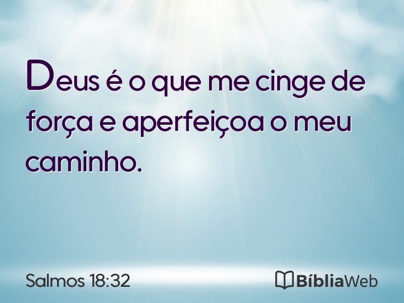 Salmos 18:32 em imagem para compartilhar