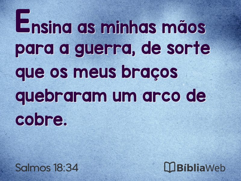 Salmos 18:34 em imagem para compartilhar
