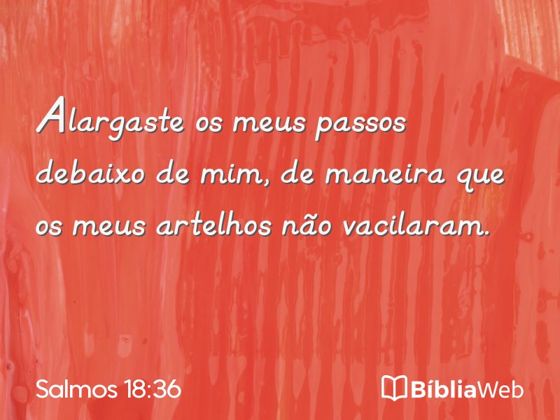 Salmos 18:36 em imagem para compartilhar