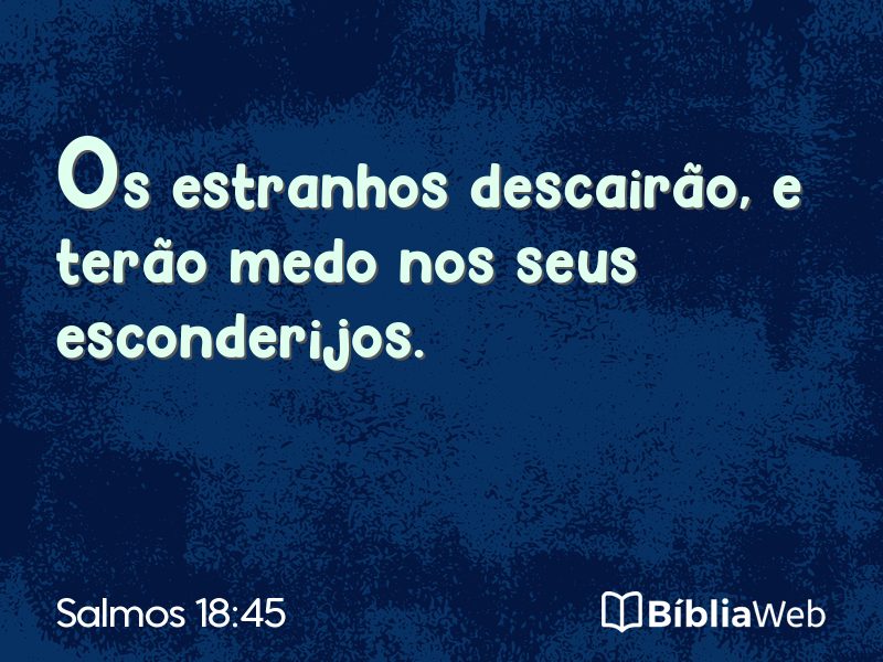 Salmos 18:45 em imagem para compartilhar