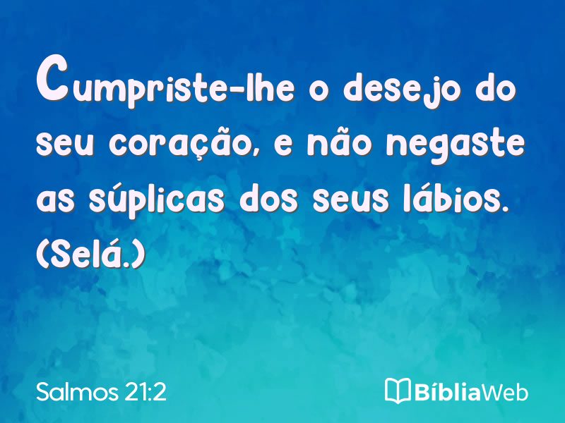 Salmos 21:2 em imagem para compartilhar