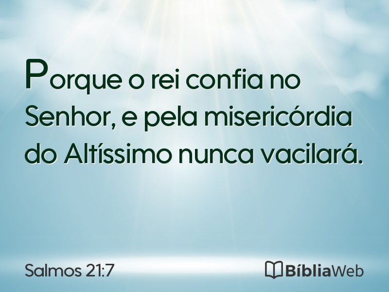 Salmos 21:7 em imagem para compartilhar