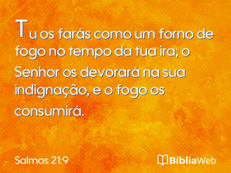 Salmos 21:9 em imagem para compartilhar