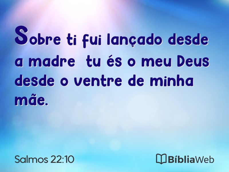 Salmos 22:10 em imagem para compartilhar