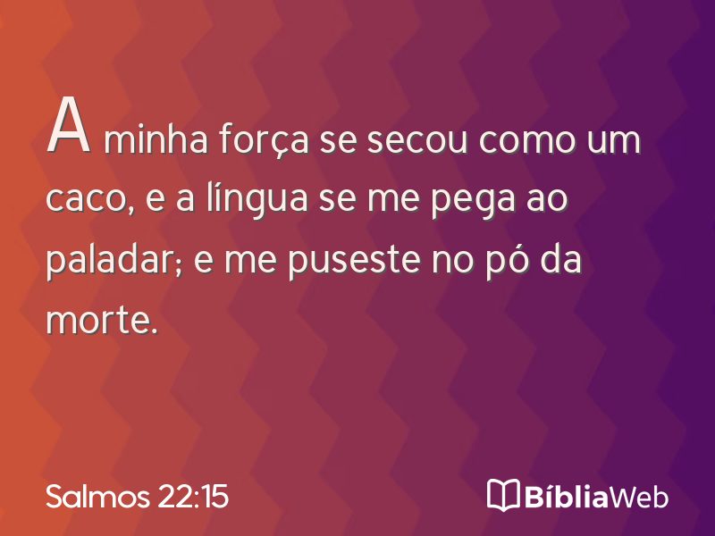 Salmos 22:15 em imagem para compartilhar
