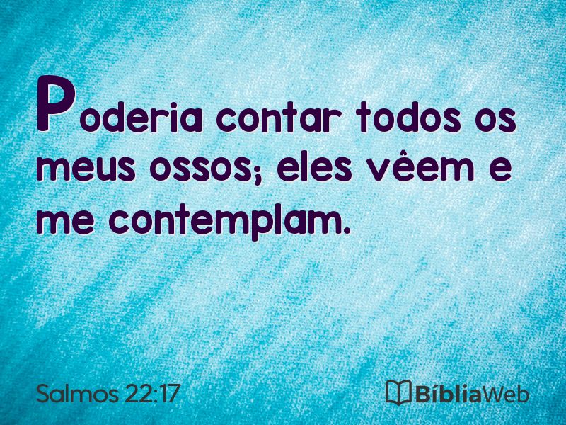 Salmos 22:17 em imagem para compartilhar