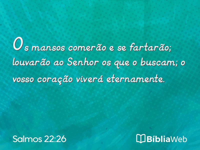 Salmos 22:26 em imagem para compartilhar