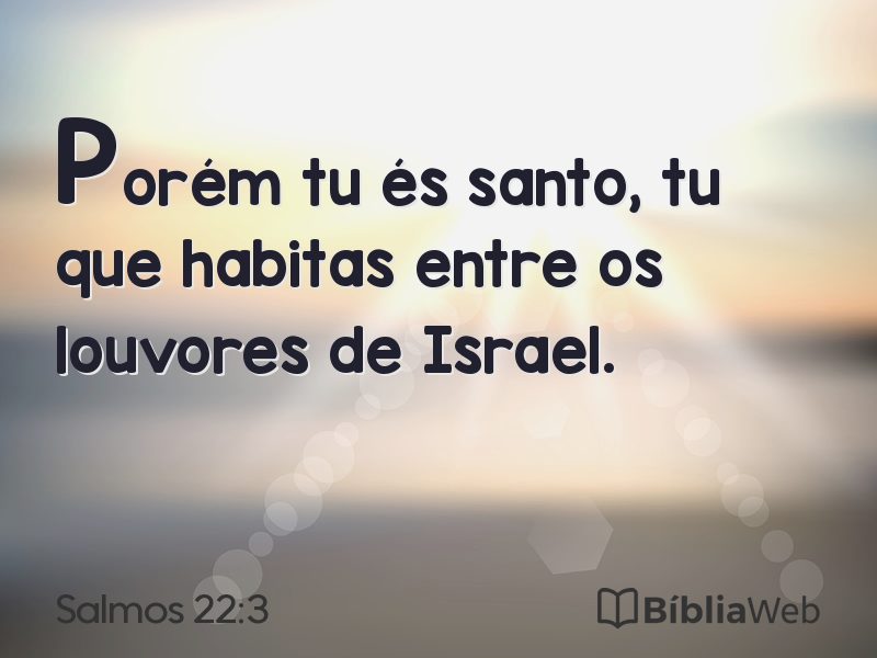 Salmos 22:3 em imagem para compartilhar