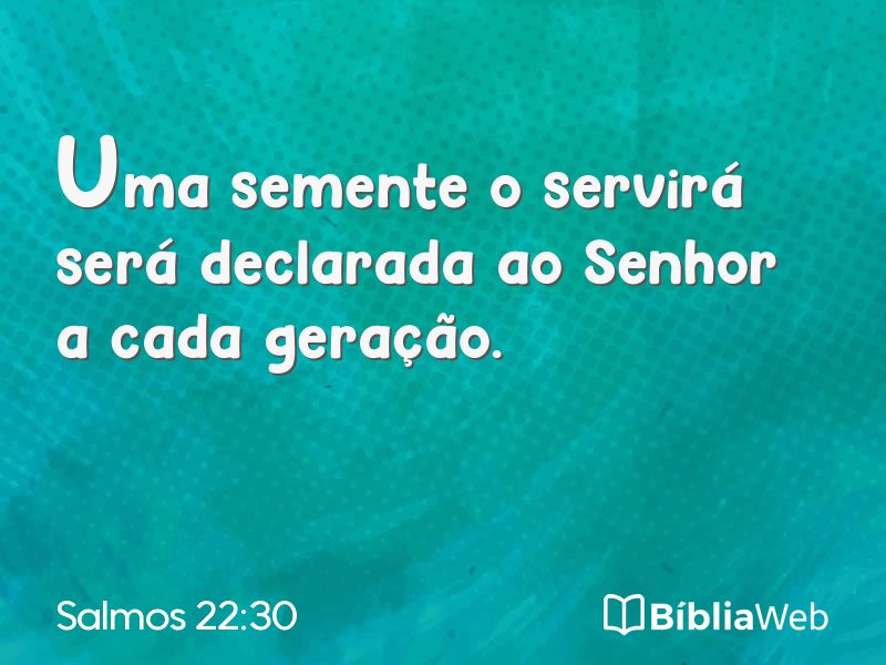 Salmos 22:30 em imagem para compartilhar