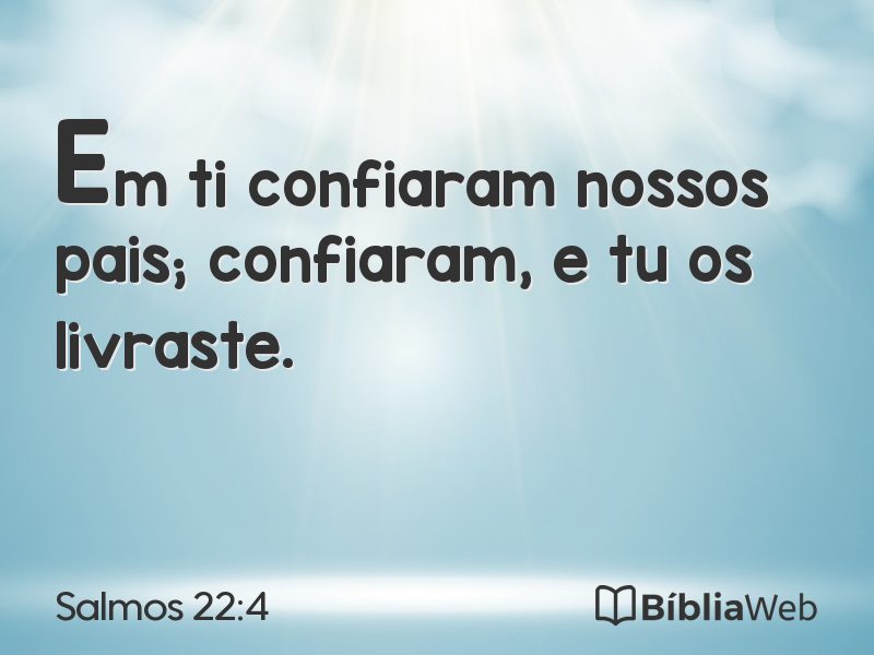 Salmos 22:4 em imagem para compartilhar