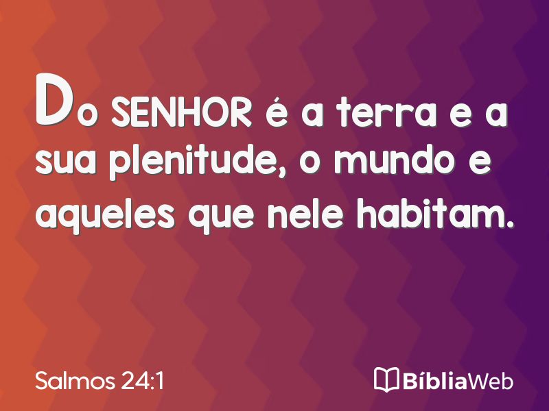 Salmos 24:1 em imagem para compartilhar