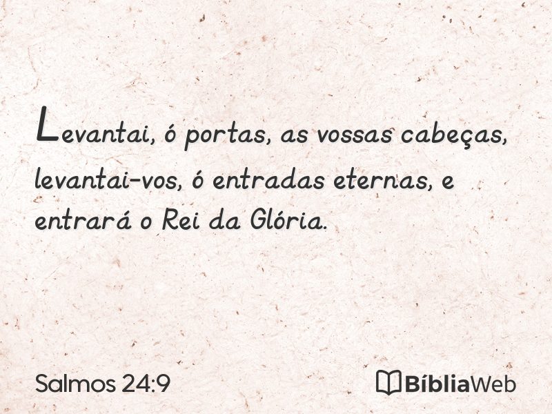 Salmos 24:9 em imagem para compartilhar
