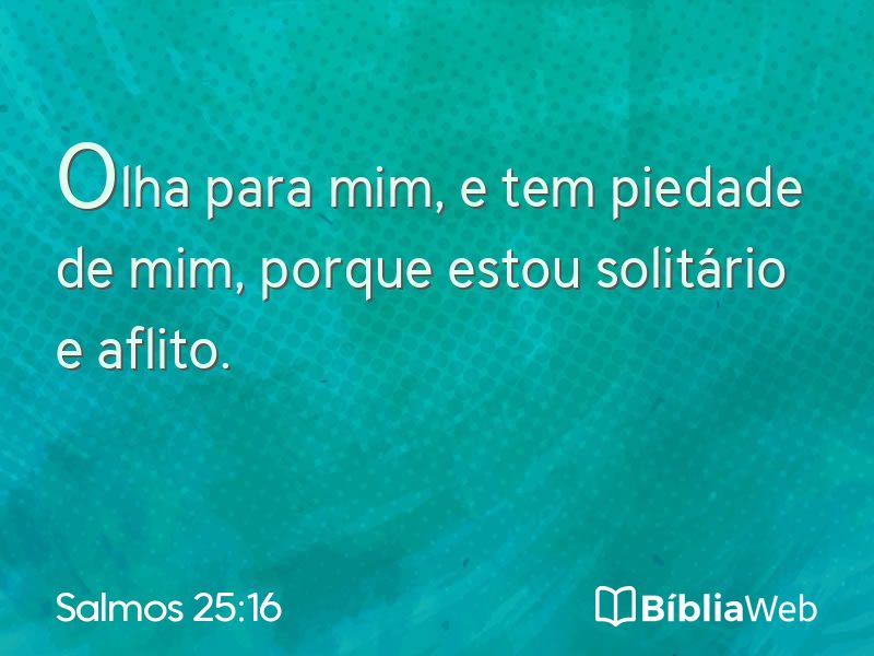 Salmos 25:16 em imagem para compartilhar
