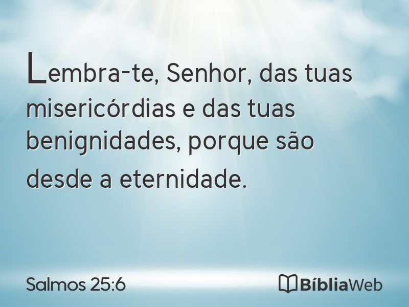 Salmos 25:6 em imagem para compartilhar